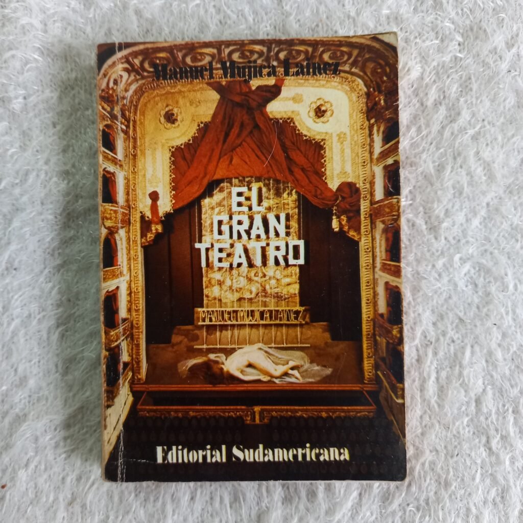 El Gran Teatro Manuel Mujica Lainez Cambalache Leonardo Librero